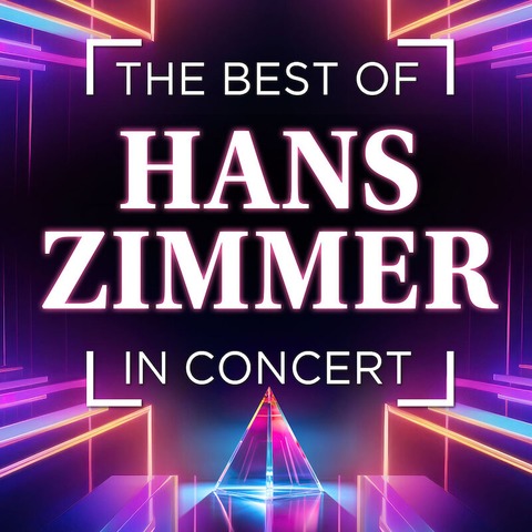 The Best of Hans Zimmer in Concert - The Symphonic Dimension - Fulda - 06.01.2025 20:00