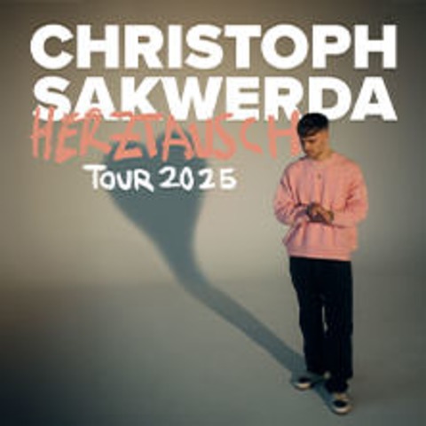 Christoph Sakwerda - Herztausch Tour 2025 - BERLIN - 15.03.2025 20:00