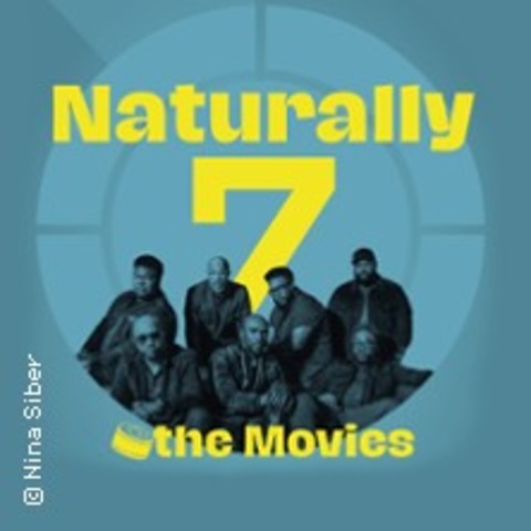 Naturally 7 @the Movies Tour 2024 - Karlsruhe - 12.10.2024 20:00