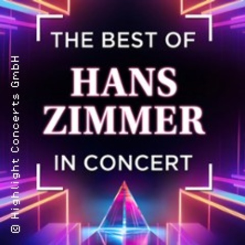 The Best of Hans Zimmer in Concert - The Symphonic Dimension - Magdeburg - 07.02.2025 20:00