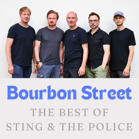 Bourbon Street feat. Alex Khler & Hannes Stegmeier: &#8222;Happy Birthday Mr. Sumner - Stings Geburtstagsparty&#8220; - Forchheim - 05.10.2024 20:00