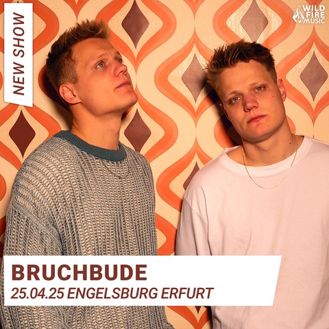 Bruchbude - &#8222;Live und in Farbe&#8220; Tour 2025 - Erfurt - 25.04.2025 19:30