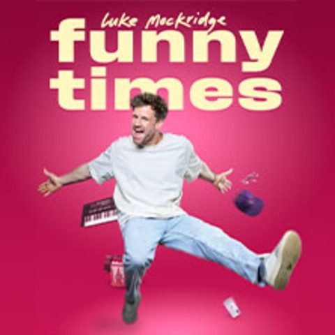 Luke Mockridge - Funny Times - Coburg - 28.09.2024 20:00