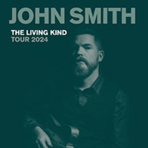 John Smith - The Living Kind Tour 2024 - Schorndorf - 20.12.2024 20:30