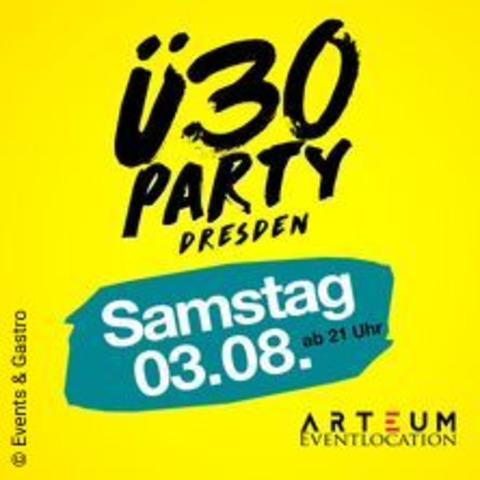 30 Party Dresden - DRESDEN - 03.08.2024 21:00