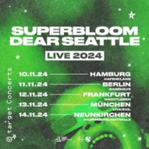 Superbloom x Dear Seattle - Live 2024 - Berlin - 11.11.2024 20:00