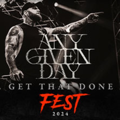 Get That Done Fest 2024 - Any Given Day + Weitere Acts - Oberhausen - 28.12.2024 18:00