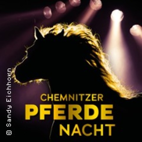Chemnitzer Pferdenacht 2024 - Chemnitz - 26.10.2024 20:00