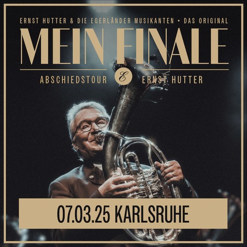 Ernst Hutter & Die Egerlnder Musikanten - Das Original - Karlsruhe - 07.03.2025 20:00