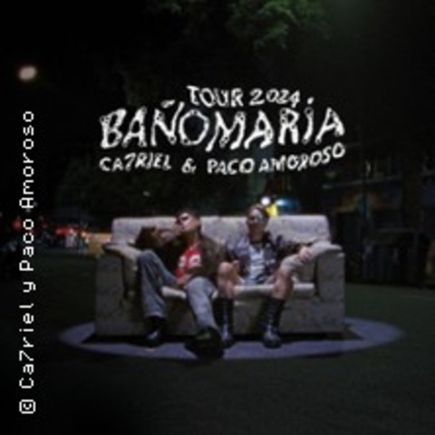 Ca7riel y Paco Amoroso - Bao Mara Tour 2024 - Berlin - 10.12.2024 20:00