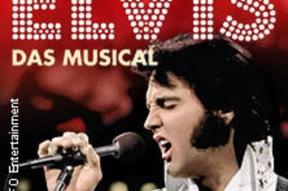 ELVIS - Das Musical