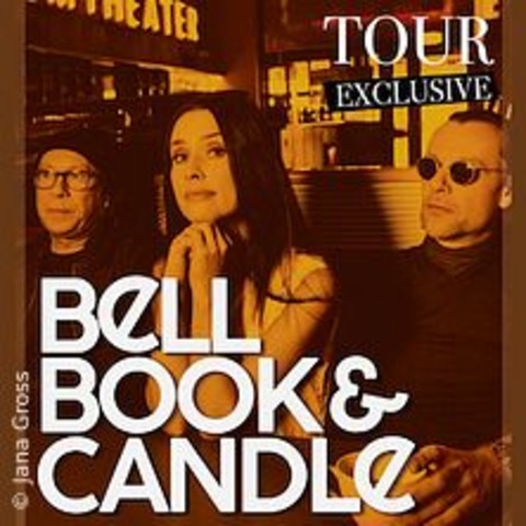Bell Book and Candle - Exclusive Tour 2025 - SCHWARZENBERG - 07.03.2025 20:00