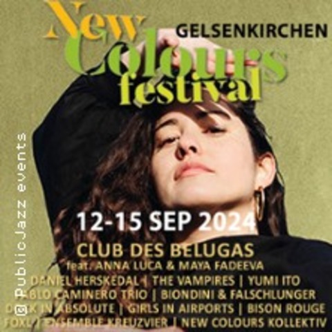 Club Des Belugas - feat. Anna Luca & Maya Fadeeva - New Colours Festival 2024 - Gelsenkirchen - 15.09.2024 19:00
