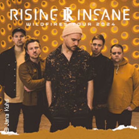 Rising Insane - Wildfires Tour 2024 - Kassel - 08.12.2024 20:00