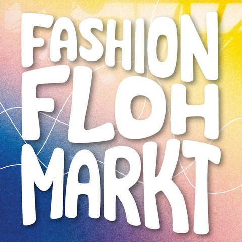 Fashion Flohmarkt - Standplatz 1-2 Personen - Wrzburg - 30.06.2024 14:00