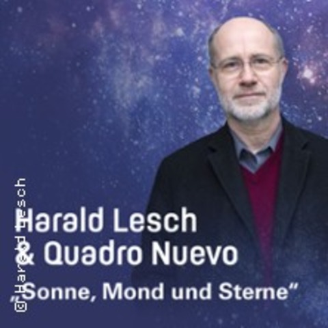 Quadro Nuevo & Harald Lesch - MNCHEN - 11.11.2024 20:00