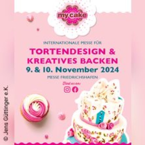 My Cake Friedrichshafen 09. + 10.11.2024 - Friedrichshafen - 09.11.2024 10:00