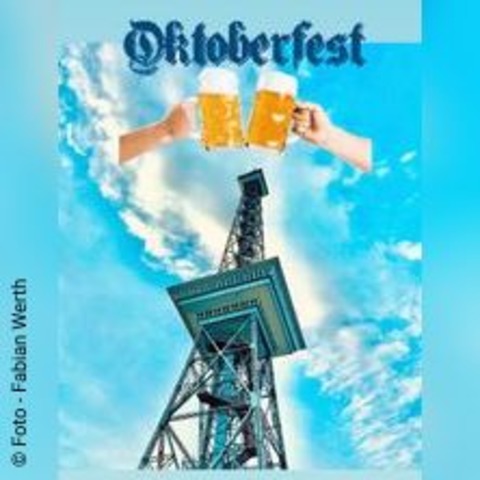 Oktoberfest im Funkturm Restaurant - BERLIN - 02.10.2024 18:00