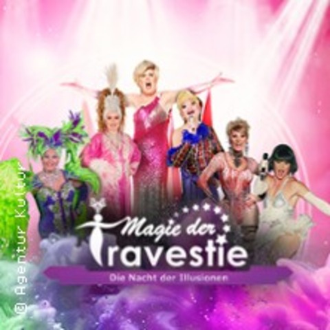 Magie der Travestie - Die Nacht der Illusionen - Lbeck - 21.03.2025 20:00