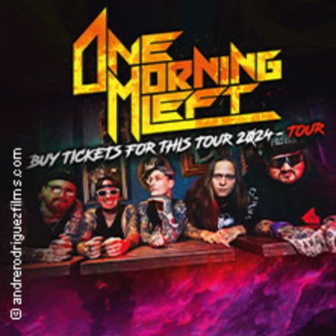 One Morning Left - Buy Tickets For This Tour 2024 - KLN - 31.10.2024 20:00