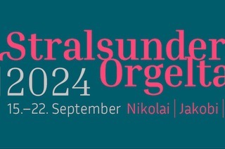 Abschlusskonzert in der St. Jakobikirche | 3. Stralsunder Orgeltage 2024