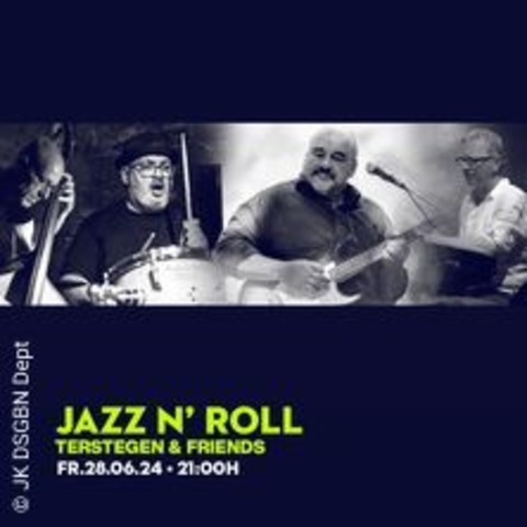 Jazz 'n Roll - Terstegen & Friends - FRANKFURT - 28.06.2024 21:00