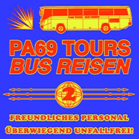 PA69 TOURS BUSREISEN RUNDE ZWEI - Sicher & bequem zu den schnsten Moshpits! - HALLE (SAALE) - 26.10.2024 20:00