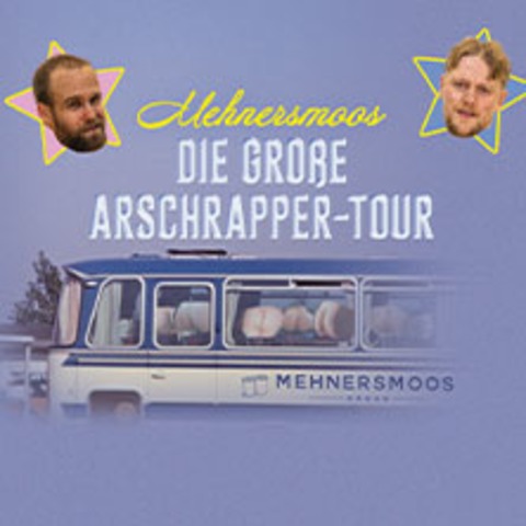 Mehnersmoos - Die Grosse Arschrapper Tour - HAMBURG - 21.02.2025 20:00