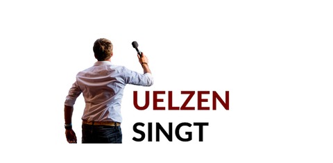 Uelzen singt - Uelzen - 16.03.2025 19:00