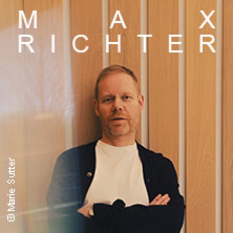 Max Richter - Mnchen - 04.12.2024 20:00