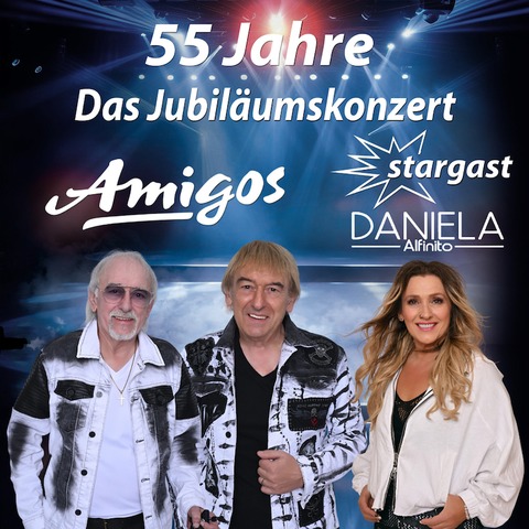 Amigos & Daniela Alfinito - Das Jubilumskonzert - Limburg an der Lahn - 17.05.2025 15:00