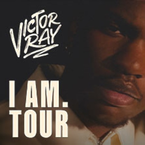 Victor Ray - I Am. Tour - Kln - 05.12.2024 20:00