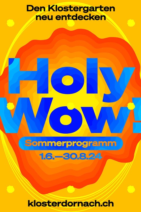 Sommerprogramm: Holy Wow! Den Klostergarten neu entdecken - Dornach - 21.06.2024 18:30