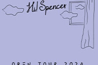 Hi! Spencer - Oben Tour 2024