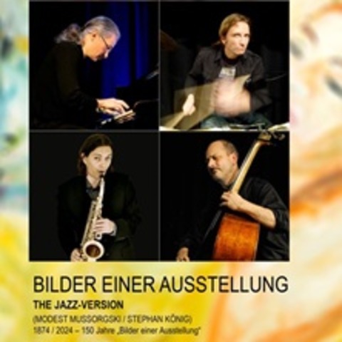 Bilder einer Ausstellung | The Jazz-Vers. - LEIPZIG - 29.09.2024 17:00