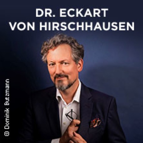 Dr. Eckart v. Hirschhausen: Neues Programm 2025 - Heilbronn - 05.02.2025 20:00
