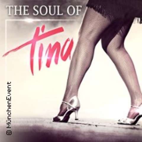 The Soul of Tina Turner - Mnchen - 21.02.2025 20:00