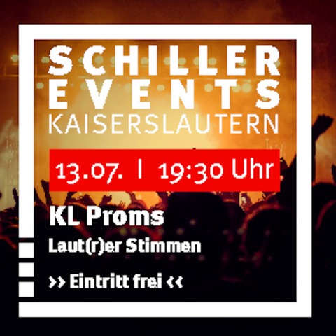 KL Proms OpenAir 2024 @ Schiller Events - Kaiserslautern - 13.07.2024 19:30