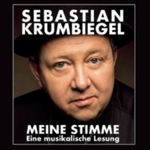 Sebastian Krumbiegel - Meine Stimme - Musikalische Lesung - NEURUPPIN - 06.10.2024 19:30