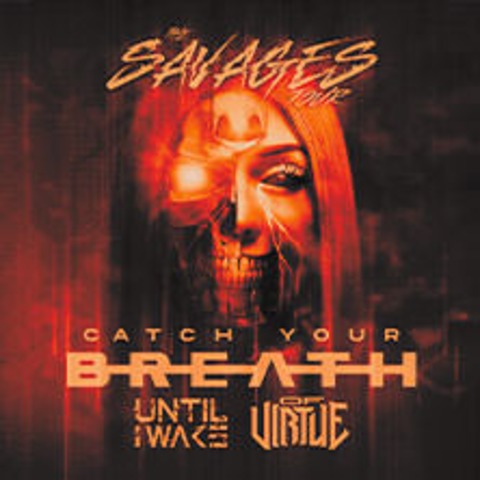 Catch Your Breath + Supports: Until I Wake & Of Virtue - KLN - 05.04.2025 19:00