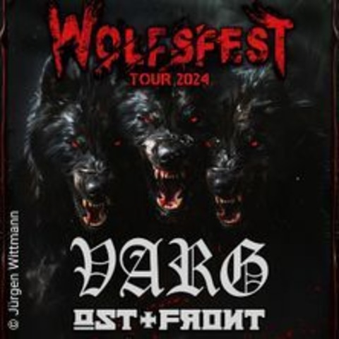 Varg & Guest: Ost+Front & Non Est Deus - Wolfsfest Tour 2024 - Bochum - 01.11.2024 19:30