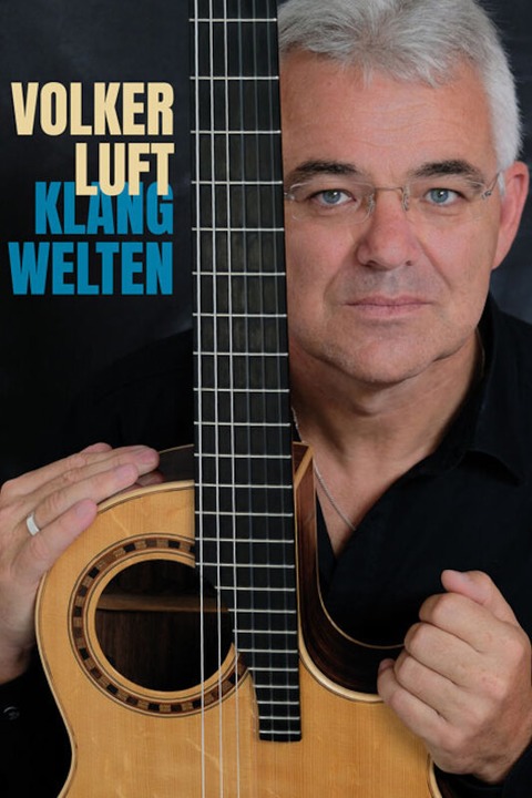 Volker Luft: &#8222;Klangwelten&#8220; - Waldshut-Tiengen - 20.10.2024 19:00