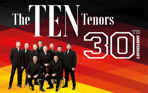 The Ten Tenors - Das Original kommt zurck - 30th Anniversary - Lneburg - 13.02.2025 20:00