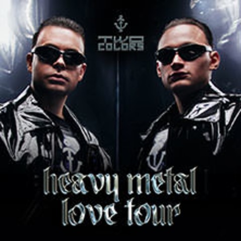 Twocolors - Heavy Metal Love Tour - LEIPZIG - 17.10.2024 20:00