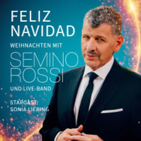 Feliz Navidad - Weihnachten mit Semino Rossi & Live-Band - Gtersloh - 11.12.2024 20:00