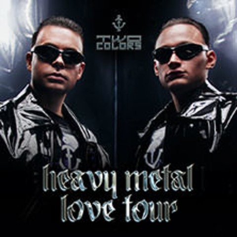 Twocolors - Heavy Metal Love Tour - Salzburg - 07.11.2024 20:00