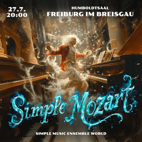 Simple Mozart - Freiburg - 27.07.2024 20:00