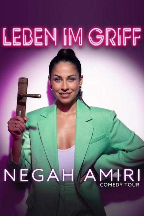 Negah Amiri - Leben im Griff - Gaggenau - 08.11.2024 20:00