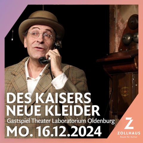 Des Kaisers Neue Kleider (Theater Laboratorium Oldenburg) - &#8222;Des Kaisers Neue Kleider&#8220; (frei nach H C Andersen) - Leer - 16.12.2024 20:00