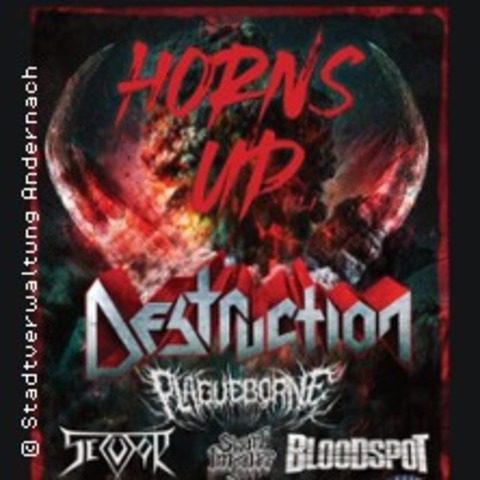 Horns Up Vol. 1 - Destruction, Plagueborne, Bloodspot, Secutor, Swart Impaler - ANDERNACH - 28.12.2024 18:00